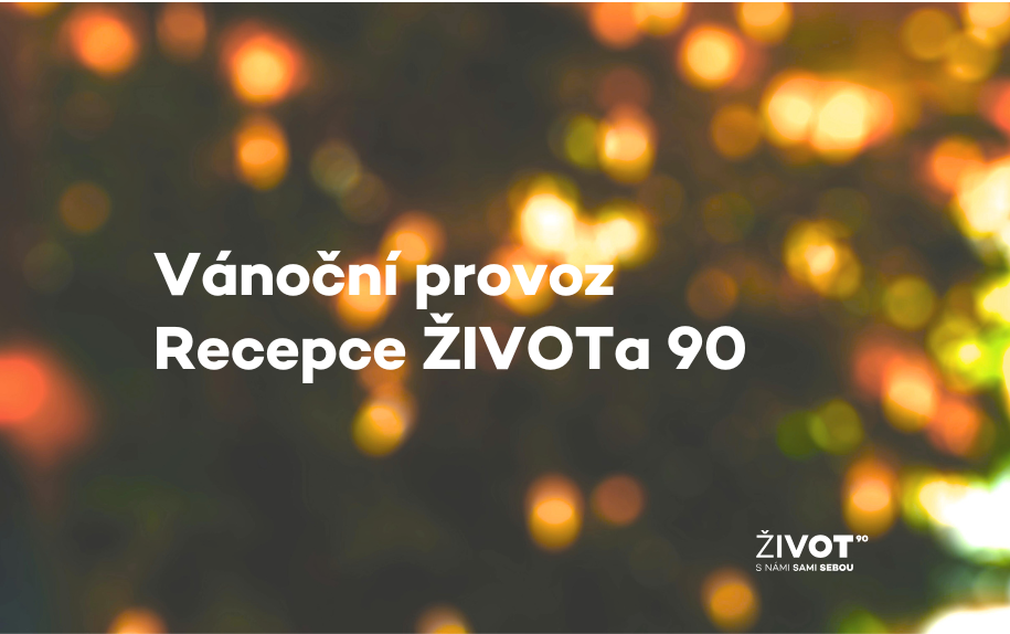 Vánoční otevírací doba recepce ŽIVOTa 90