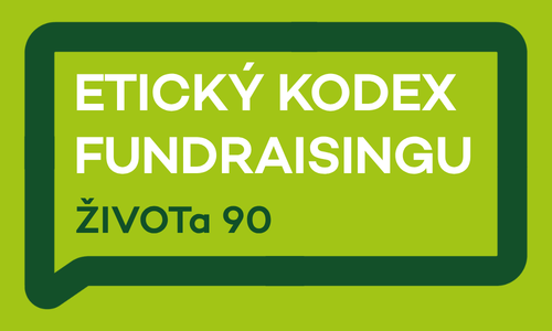 Etický kodex fundraisingu ŽIVOTa 90